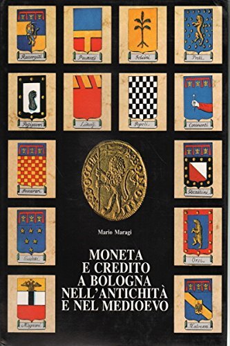 Moneta e credito a Bologna nell'antichità e nel Medioevo