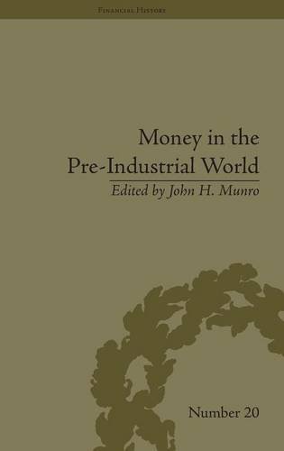Money in the Pre-Industrial World: Bullion, Debasements and Coin Substitutes: … | Immagine principale