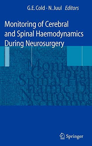 Monitoring of Cerebral and Spinal Hemodynamic During Neurosurgery, Heidelberg, Springer …