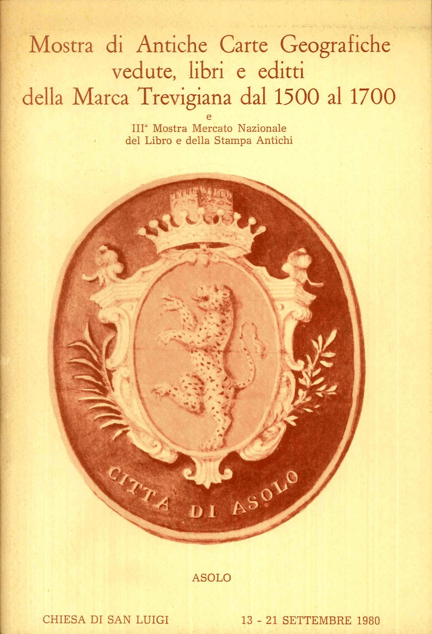 Mostra di antiche carte geografiche, vedute, libri e editti della …