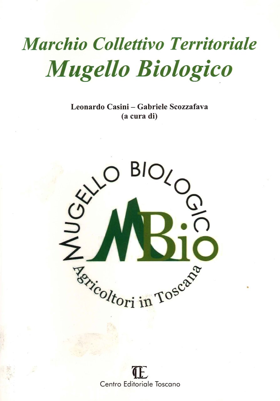 Mugello Biologico. Agricoltori in Toscana