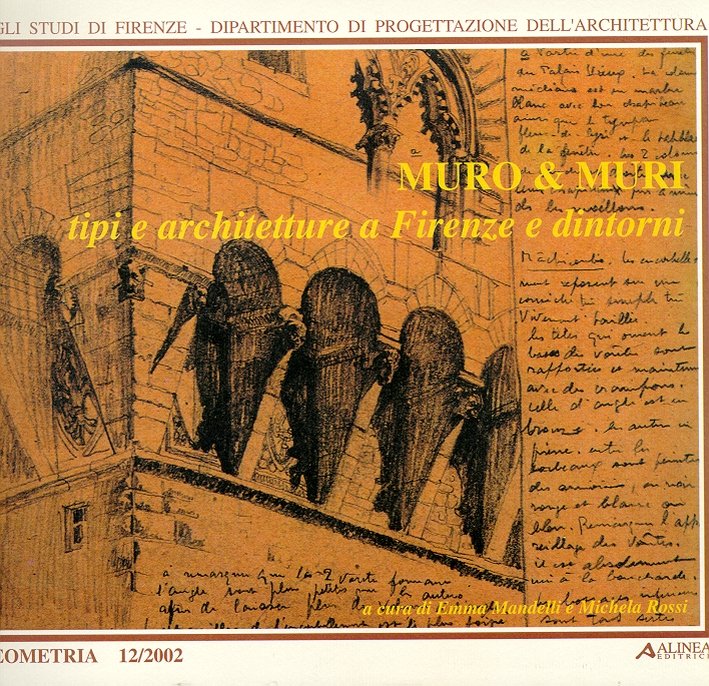 Muro & muri. Tipi e architetture a Firenze e dintorni