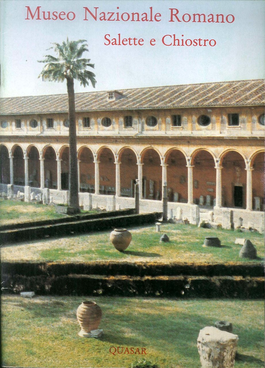 Museo Nazionale Romano. Salette e chiostro