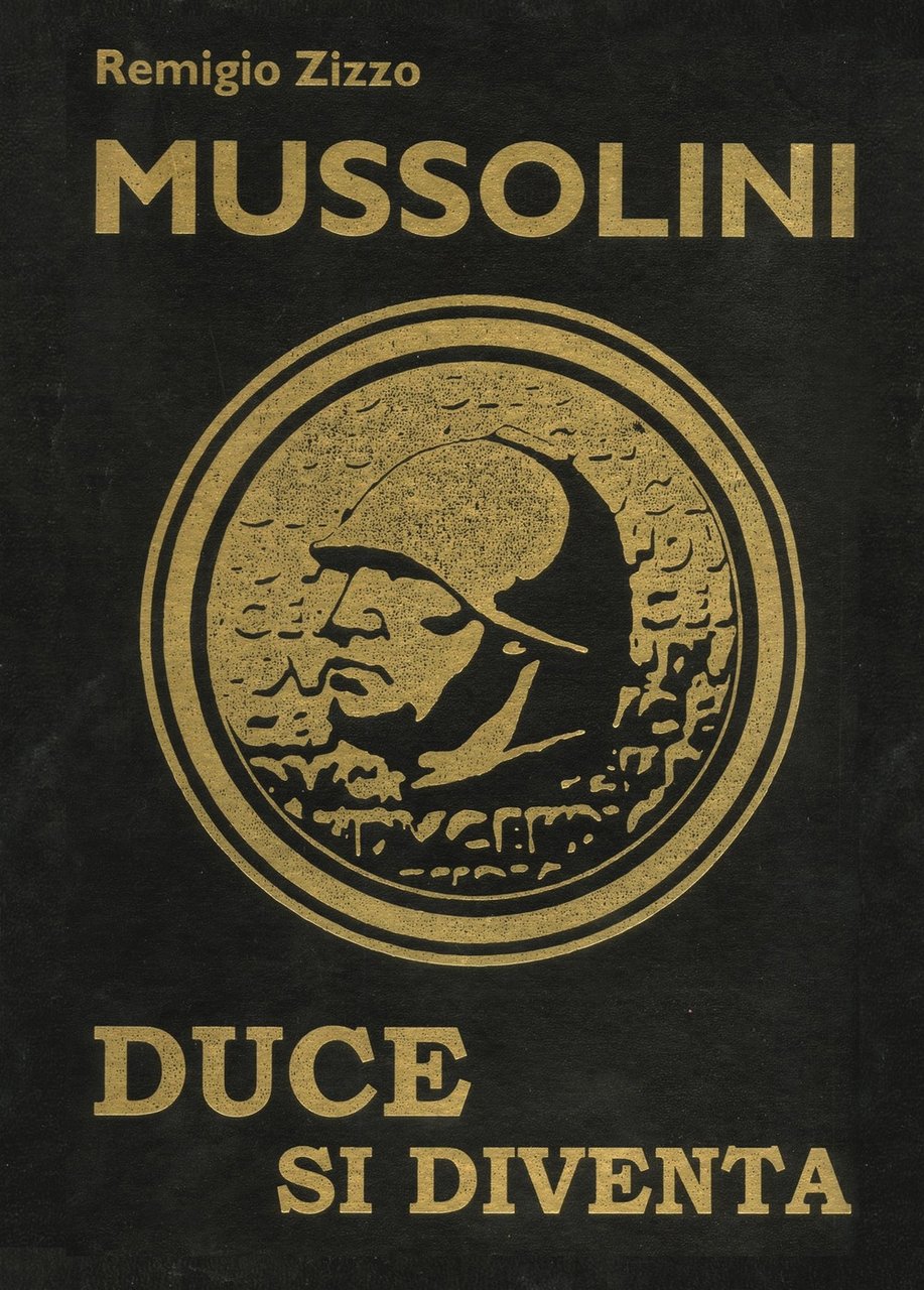 Mussolini. Duce si diventa. L'uomo che con il suo carisma …
