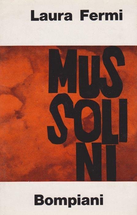 Mussolini, Milano, Bompiani, 1963