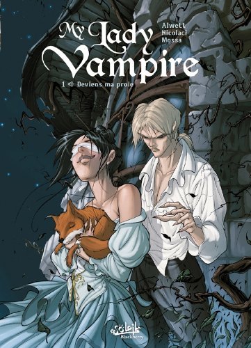 My Lady Vampire. Tome 1. Deviens ma proie | Immagine principale