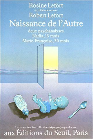 Naissance de l'Autre: Deux psychanalyses,, Paris Cedex 06, Éditions de …