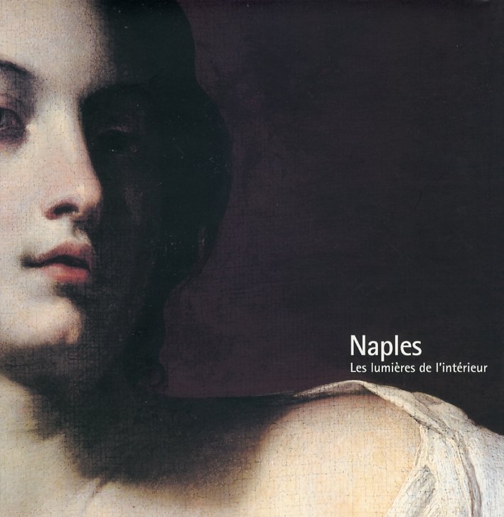 Naples. Les lumières de l'intérieur