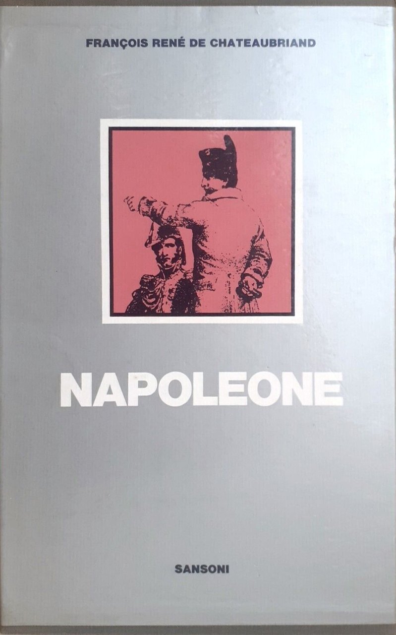 Napoleone, Firenze, Sansoni, 1969