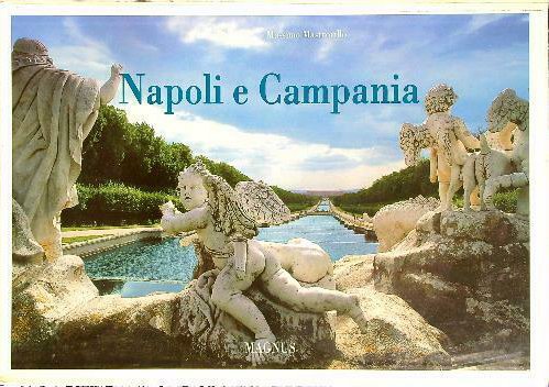 Napoli e Campania, Fagagna, Edizioni Magnus, 1994