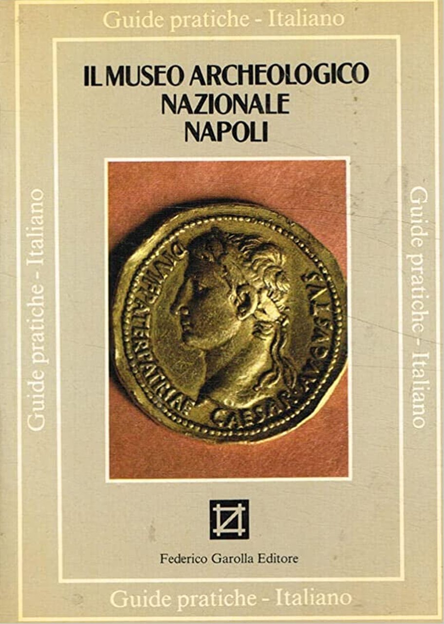Napoli. Il Museo archeologico nazionale