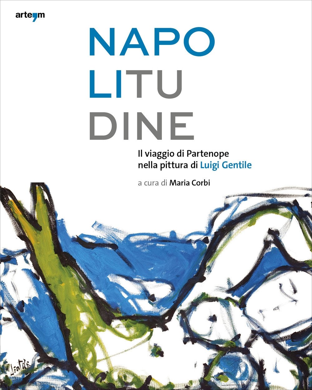 Napolitudine. Il viaggio di Partenope nella pittura di Luigi Gentile | Immagine principale