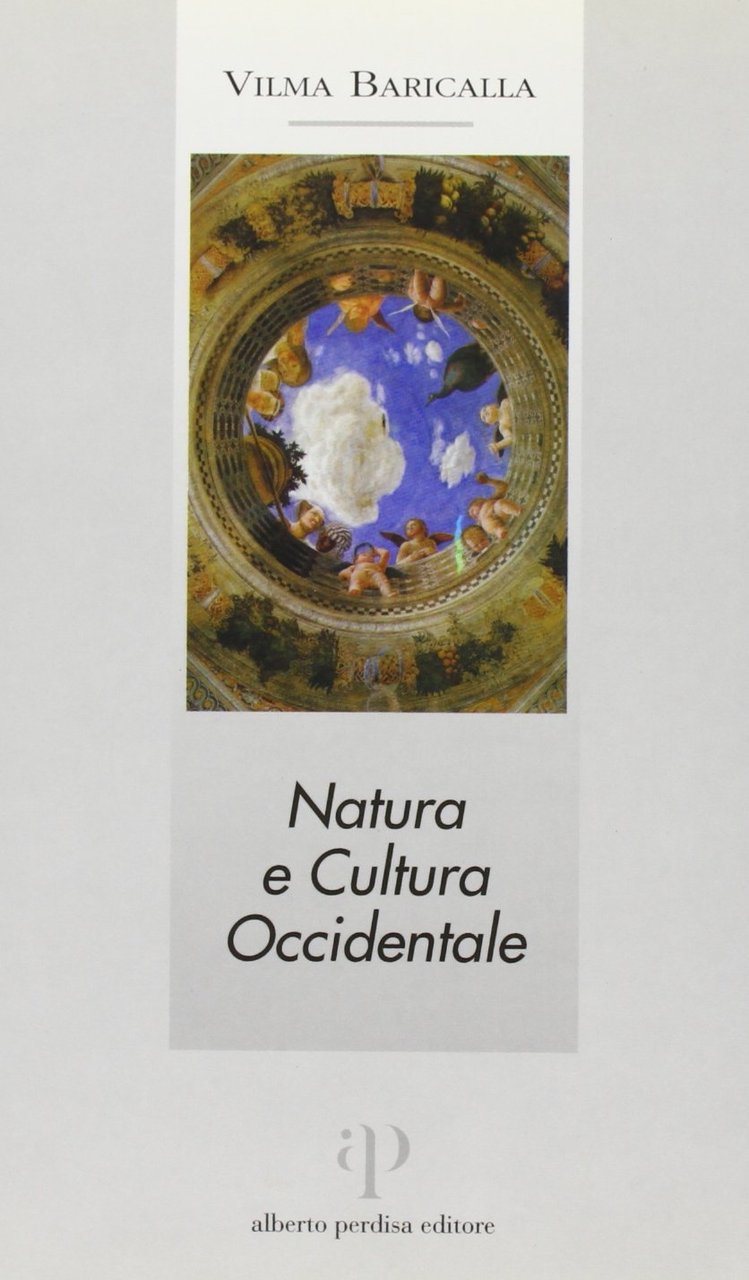 Natura e cultura occidentale. Tra mondo antico ed età moderna