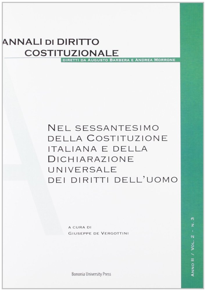 Nel Sessantesimo della Costituzione Italiana e della Dichiarazione Universale dei …