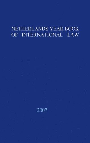 Netherlands Yearbook of International Law: Volume 38, 2007