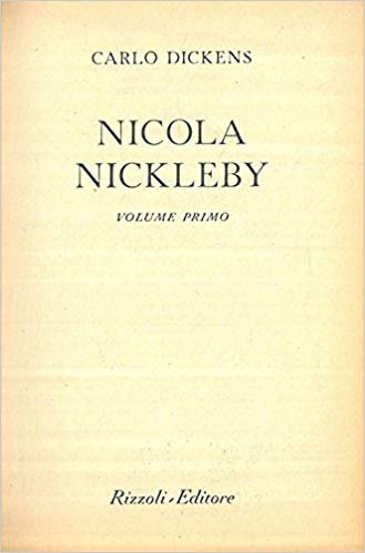 Nicola Nickleby, Milano, Rizzoli, 1962