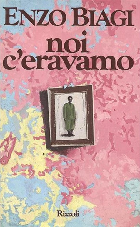 Noi c'eravamo