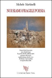 Noi siamo fragile poesia