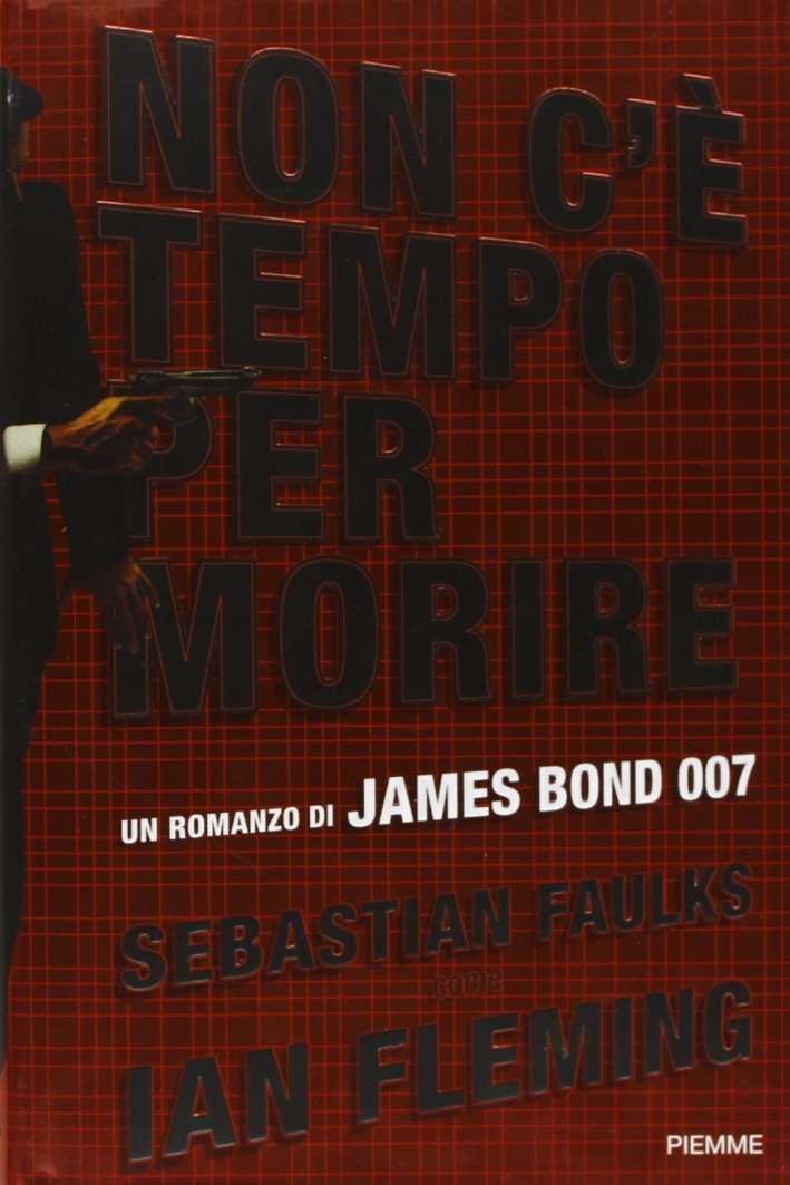 Non c'è Tempo per Morire, Casale Monferrato, Edizioni Piemme, 2008