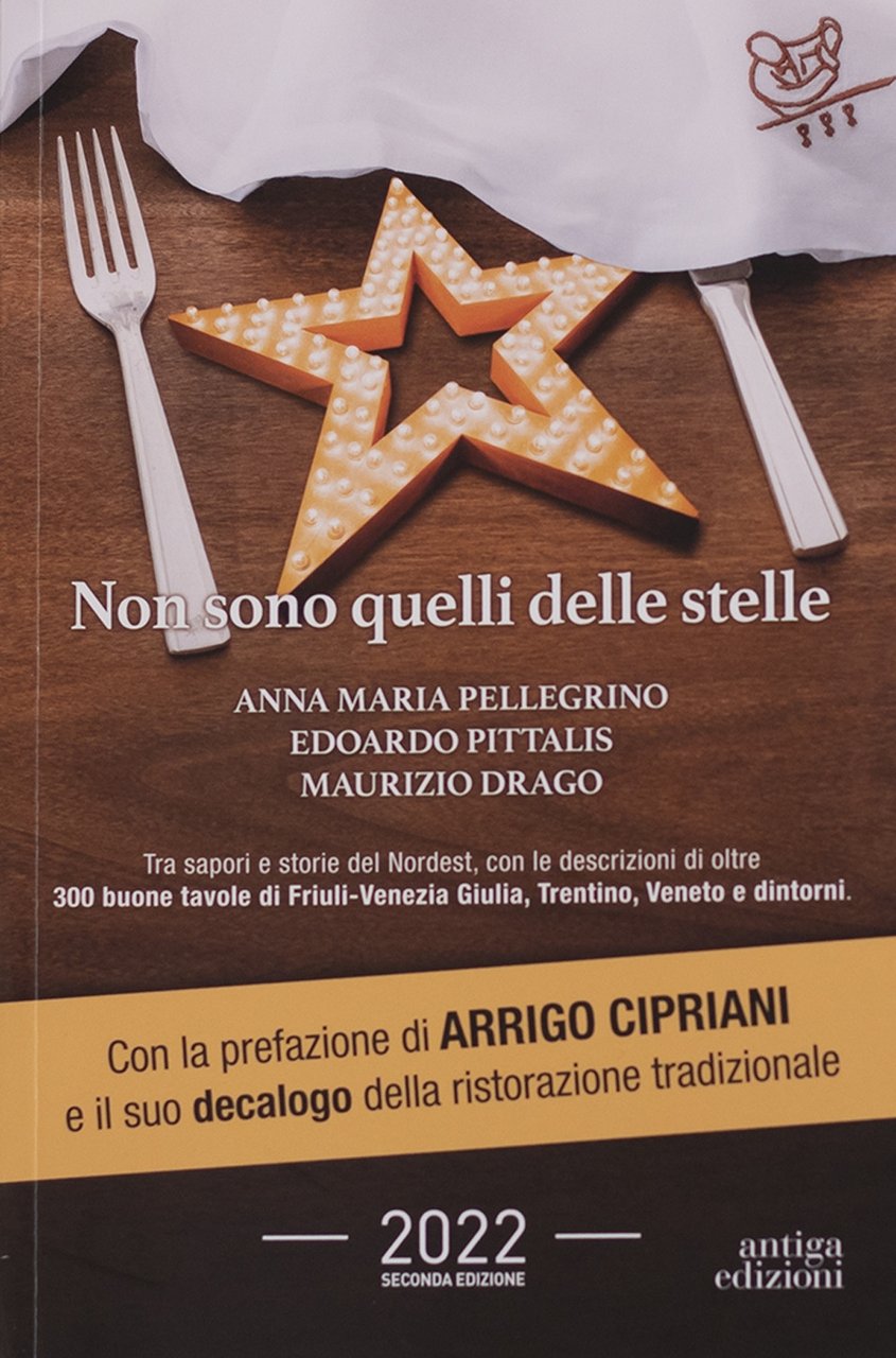 Non sono quelli delle stelle. Tra sapori e storie del …