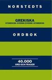 Norstedts Grekiska Ordbok. Nygrekisk-svensk/Svensk-nygrekisk