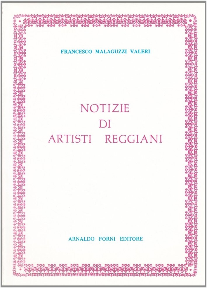 Notizie di Artisti Reggiani (1300-1600) | Immagine principale
