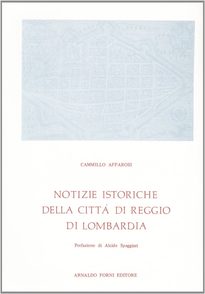 Notizie Istoriche di Reggio di Lombardia