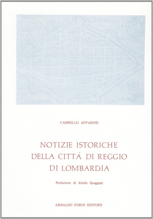 Notizie Istoriche di Reggio di Lombardia