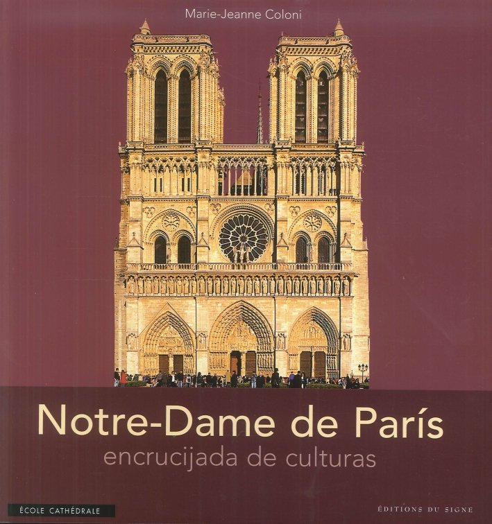 Notre-Dame de Paris. Encrucijada de Culturas