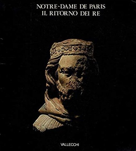 Notre-Dame de Paris . Il ritorno dei Re.