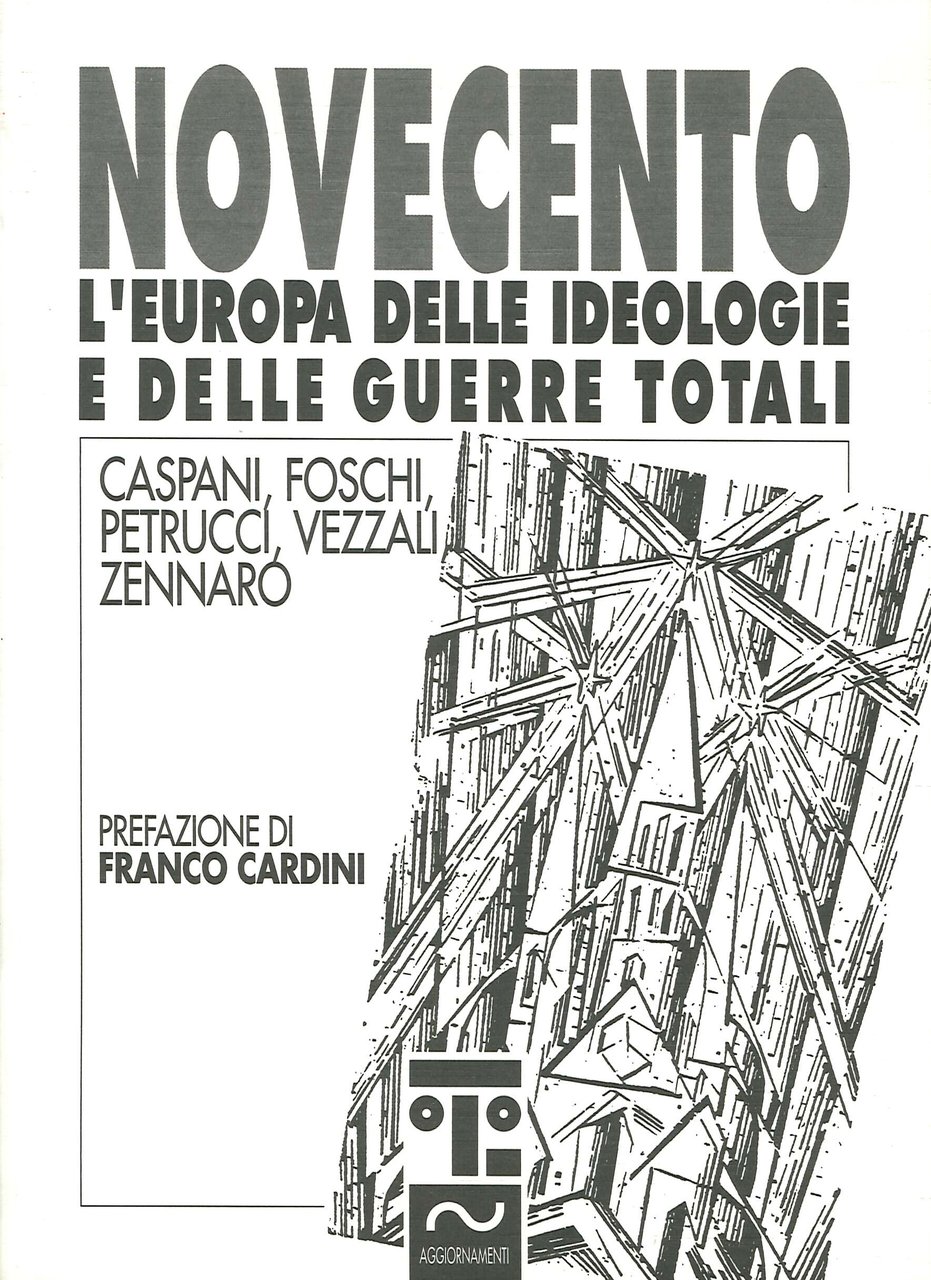 Novecento. L'Europa delle ideologie e delle guerre totali, Castel Bolognese, …