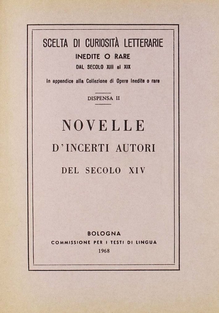 Novelle d'incerti autori del secolo XIV (rist. anast.)