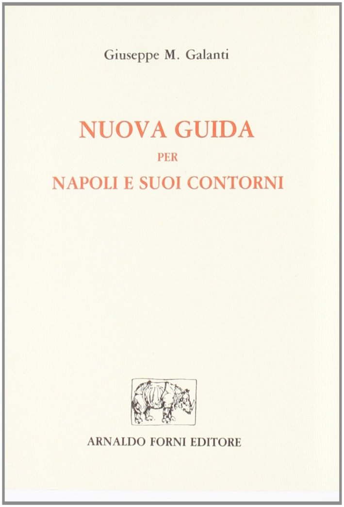 Nuova guida di Napoli e suoi dintorni (rist. anast. 1845)