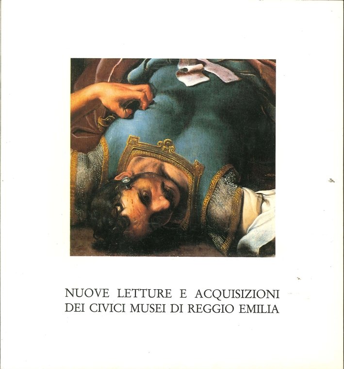 Nuove Letture e Acquisizioni dei Civici Musei di Reggio Emilia 1986-1989