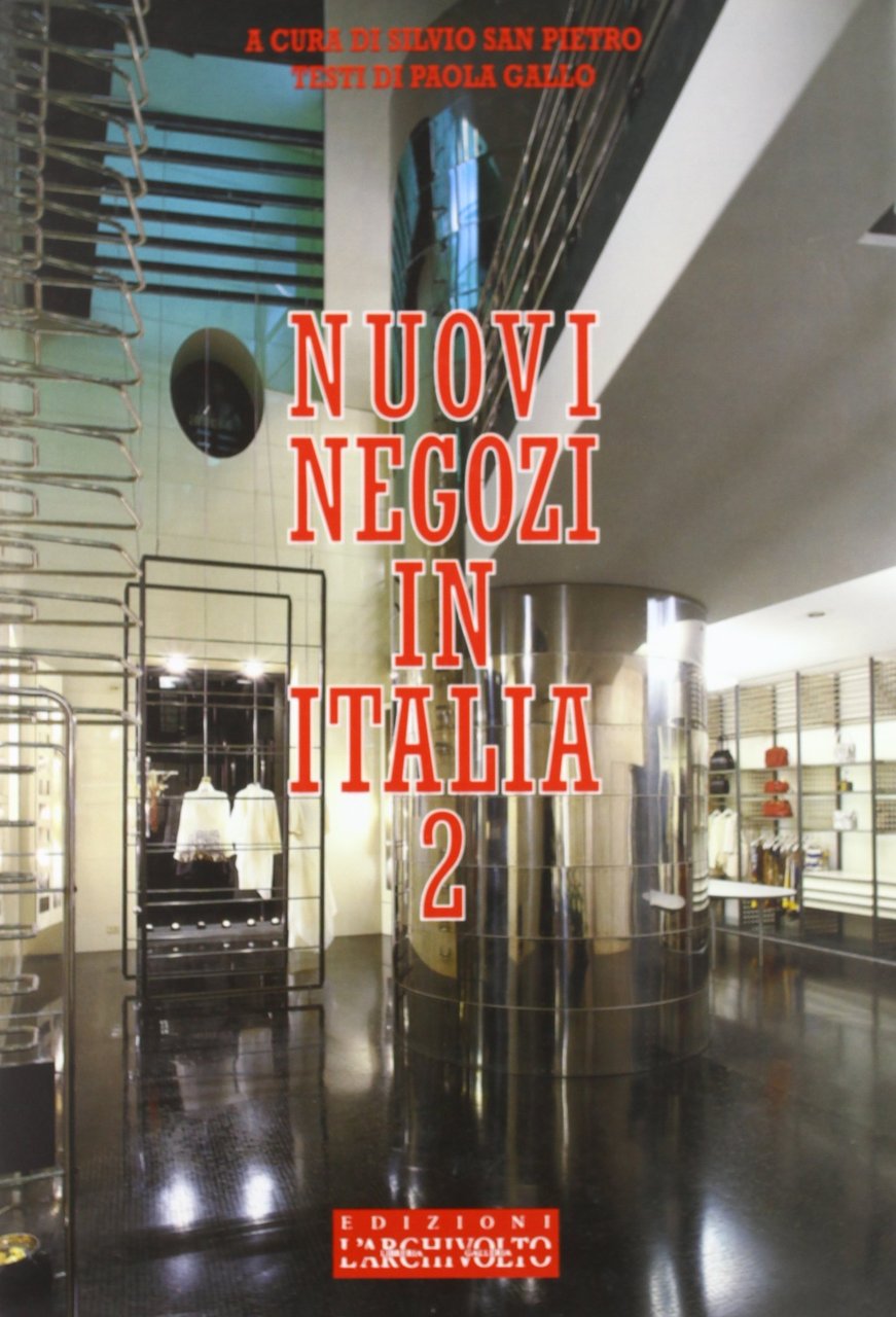 Nuovi negozi in Italia 2. New Shops in Italy 2