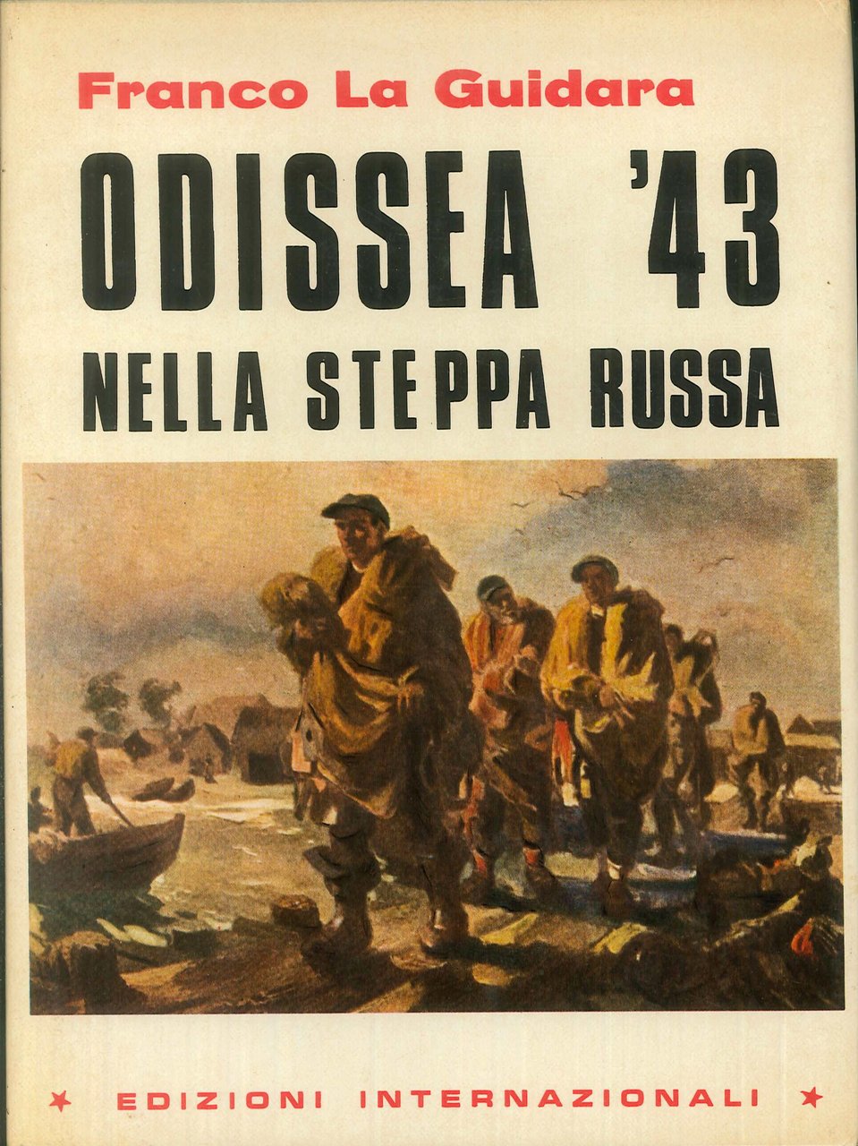 Odissea '43 Nella Steppa Russa