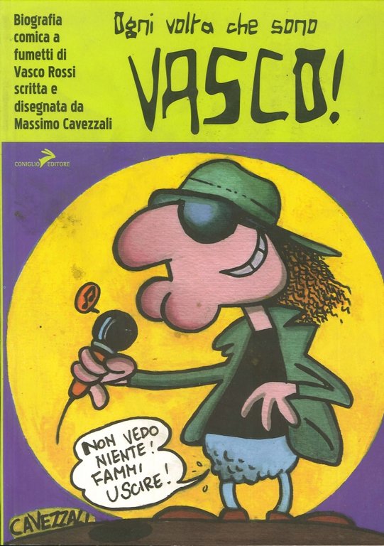 Ogni volta che sono Vasco!