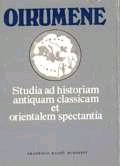Oikumene: Studia Ad Historiam Antiquam Classicam et Orientalem Spectantia. Vol. … | Immagine principale