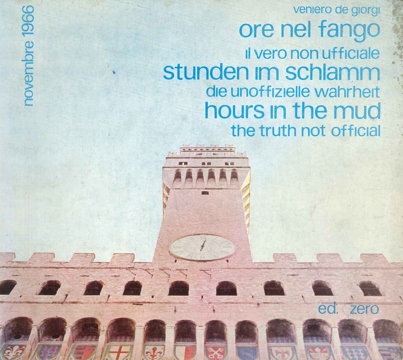 Ore nel Fango, il Vero non Ufficiale. Stunden im Schlamm, …