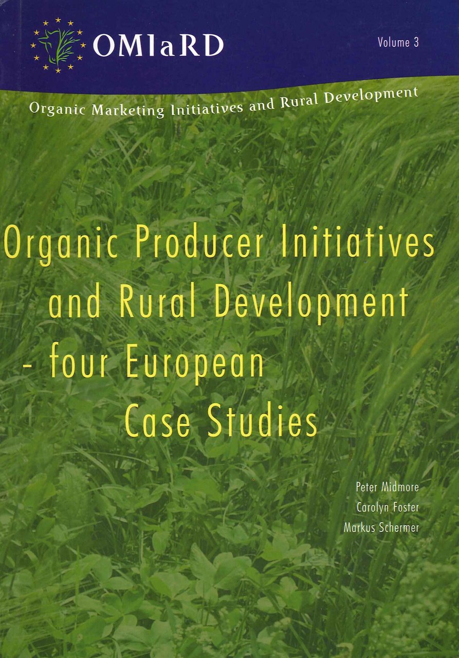 Organic Producer Initiatives and Rural Development. Four European Case Studies