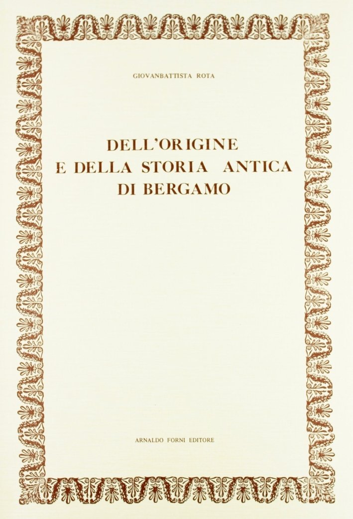 Origine e Storia Antica di Bergamo
