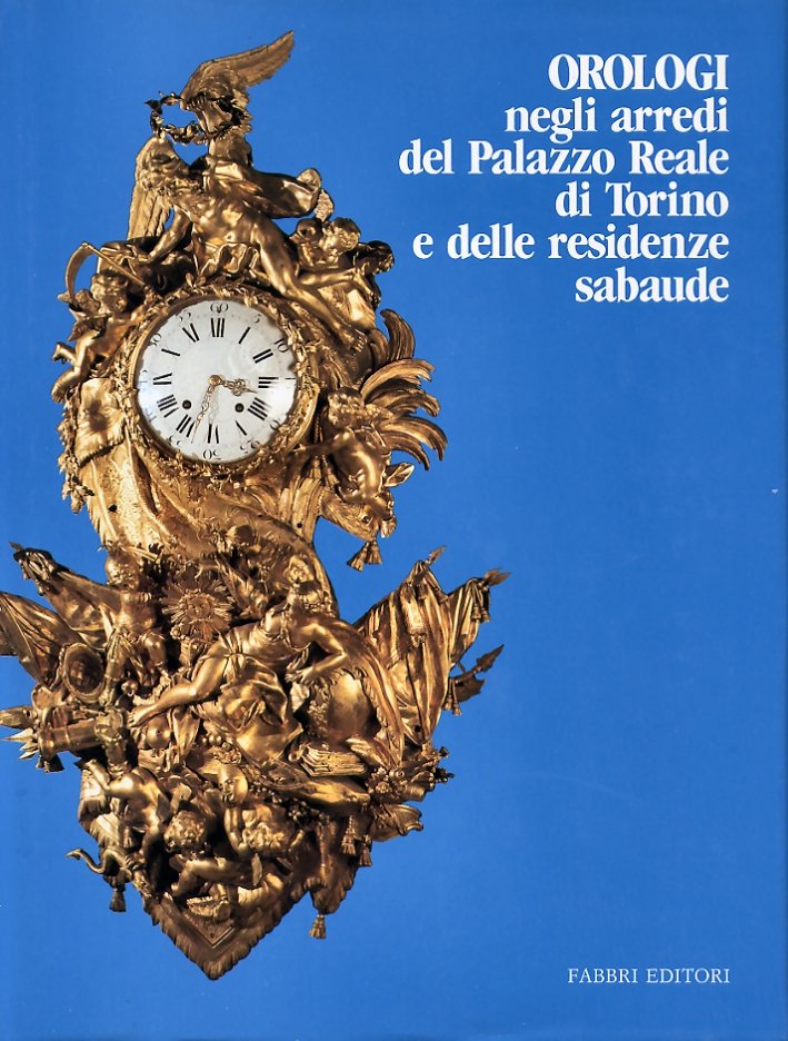 Orologi negli arredi del Palazzo Reale di Torino e delle …