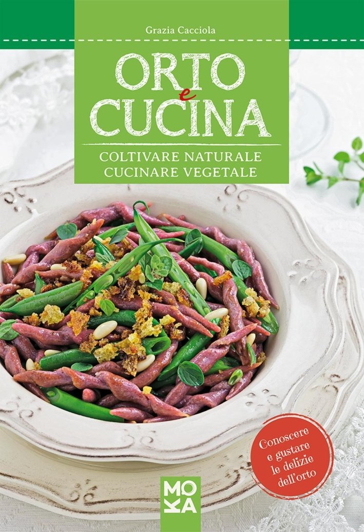 Orto e cucina. Coltivare naturale, cucinare vegetale | Immagine principale