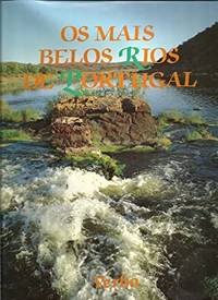 Os Mais Belos Rios De Portugal