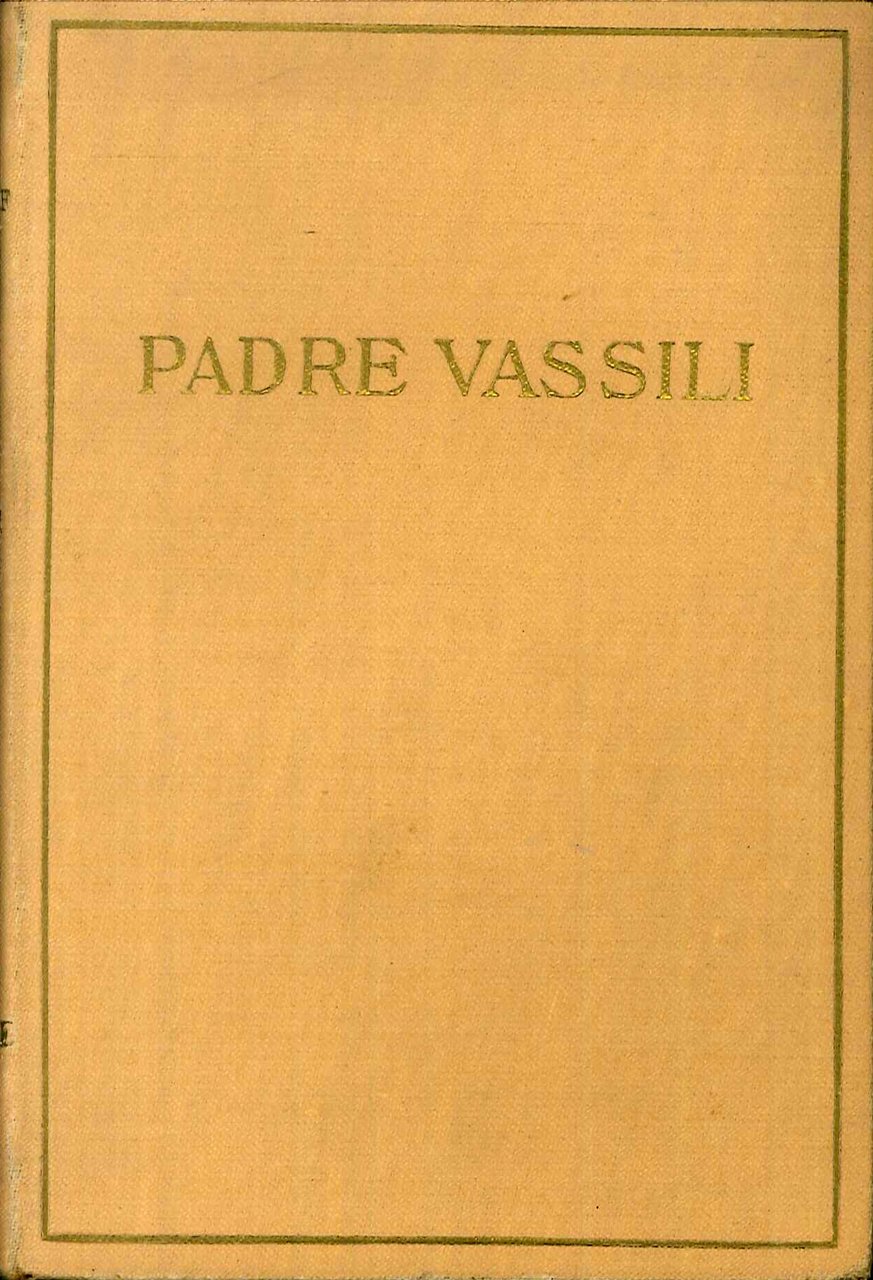 Padre Vassili e altri Racconti., Milano, Bietti, 1928