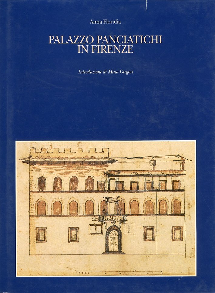 Palazzo Panciatichi in Firenze, Roma, Istituto dell'Enciclopedia Italiana, 1993