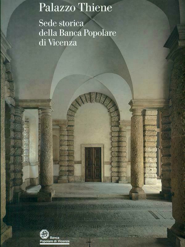 Palazzo Thiene sede della Banca Popolare di Vicenza