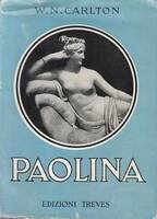 Paolina. Sorella di Napoleone, Milano, Fratelli Treves Editori, 1935