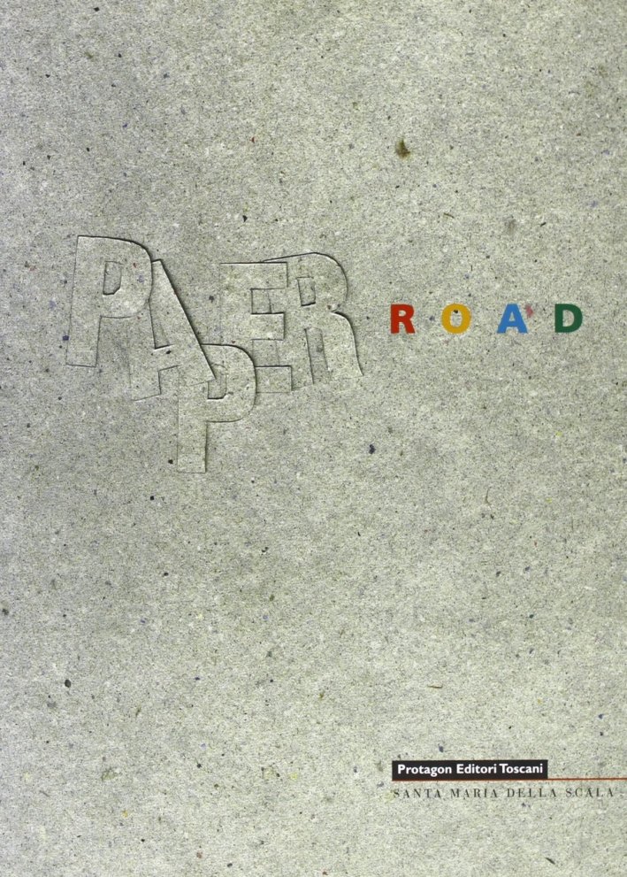 Paper road. La via della carta. Catalogo della mostra | Immagine principale