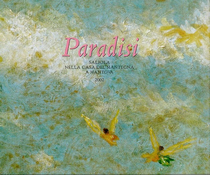 Paradisi. Dipinti di Antonio Saliola